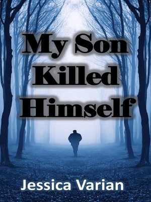 cover image of My Son Killed Himself